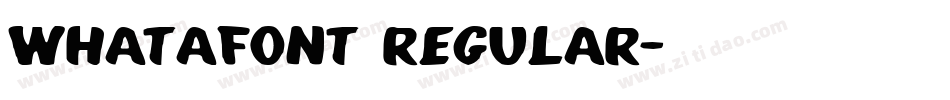 Whatafont Regular字体转换